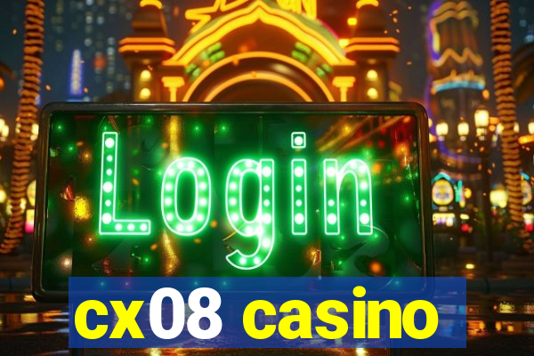 cx08 casino