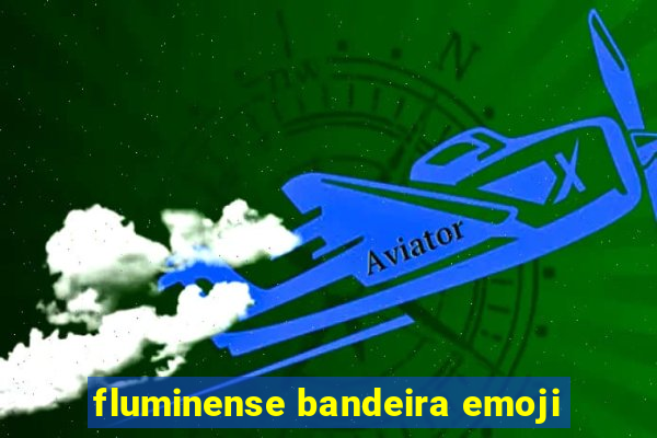 fluminense bandeira emoji