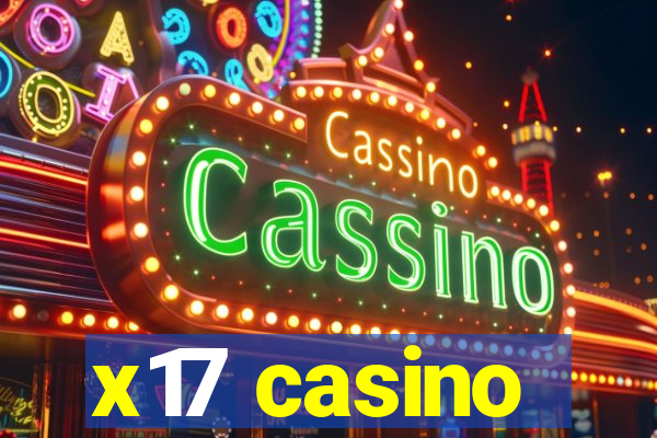 x17 casino