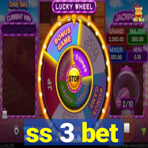 ss 3 bet