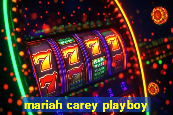 mariah carey playboy