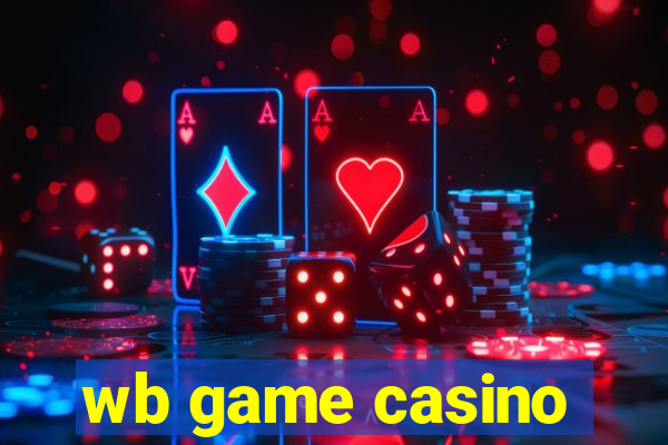 wb game casino