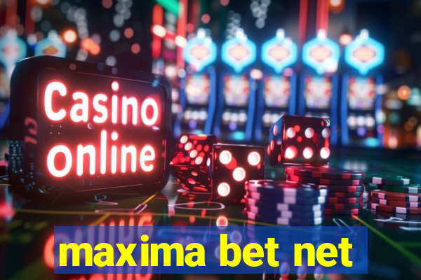 maxima bet net