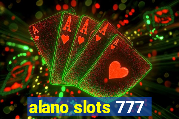 alano slots 777