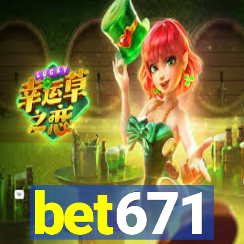 bet671