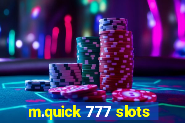 m.quick 777 slots