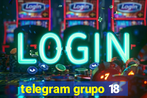 telegram grupo 18