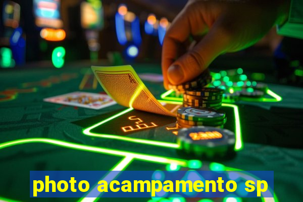 photo acampamento sp