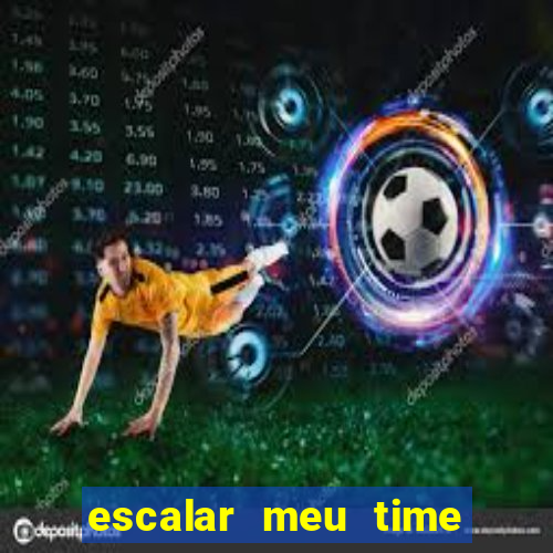 escalar meu time de futebol