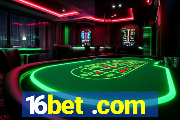 16bet .com