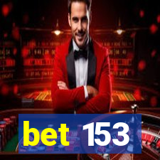 bet 153