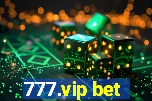 777.vip bet