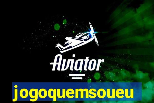 jogoquemsoueu