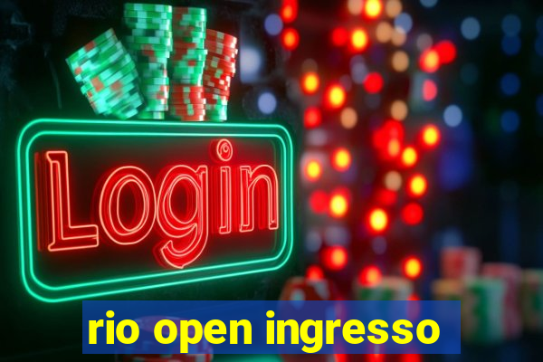 rio open ingresso