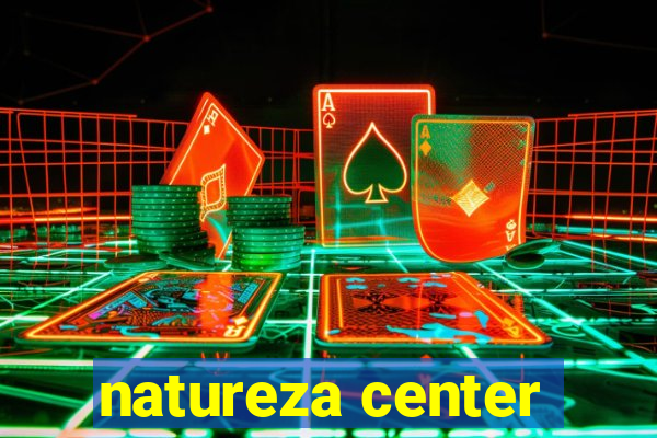 natureza center