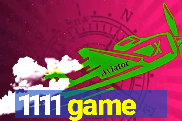 1111 game