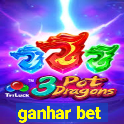 ganhar bet