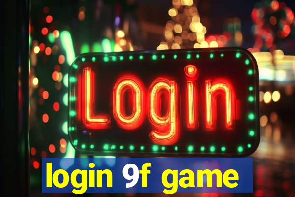 login 9f game