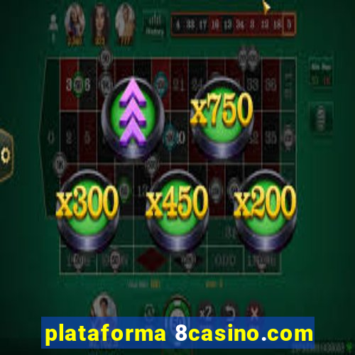 plataforma 8casino.com