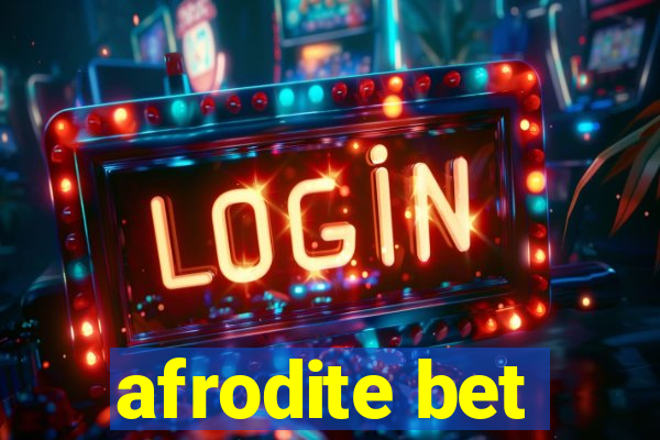 afrodite bet