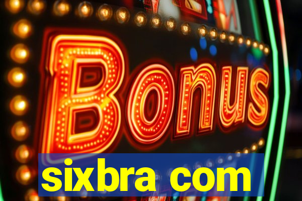 sixbra com