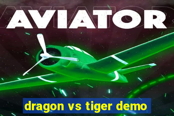 dragon vs tiger demo