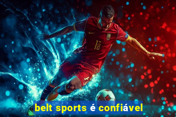 belt sports é confiável