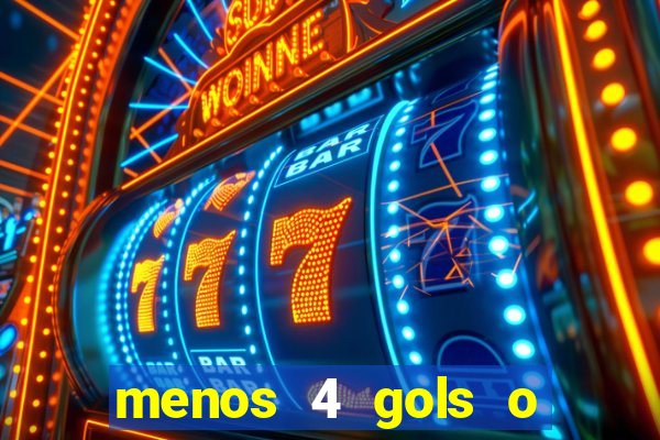 menos 4 gols o que significa