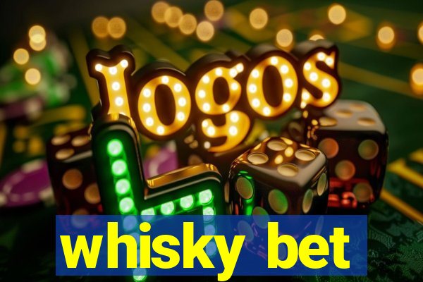 whisky bet