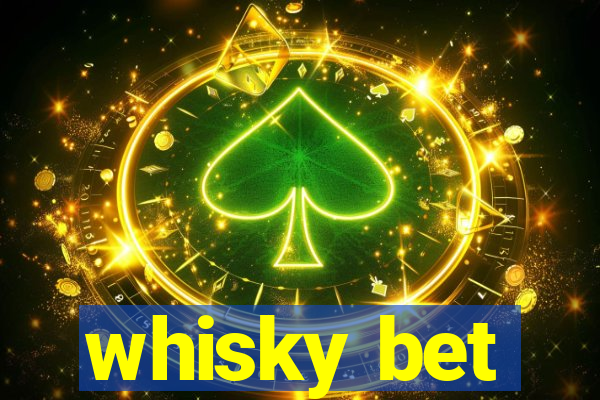 whisky bet