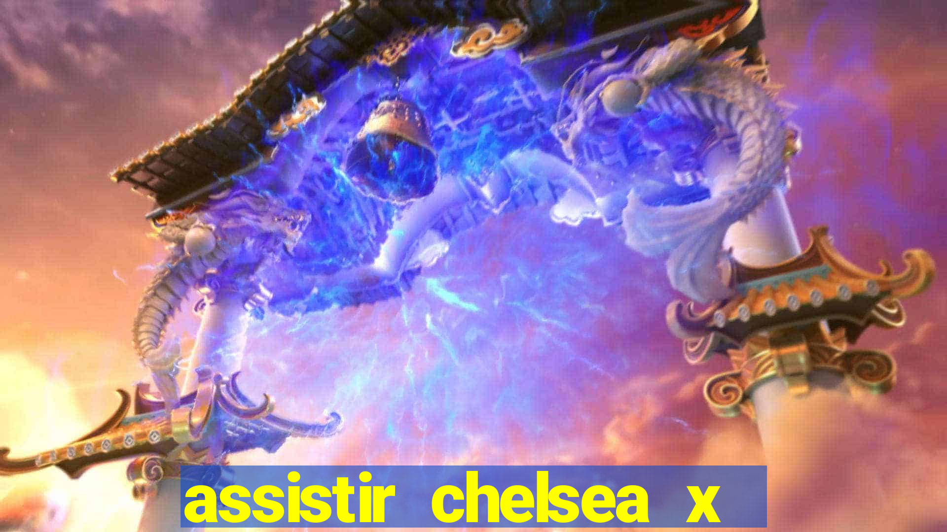 assistir chelsea x arsenal futemax