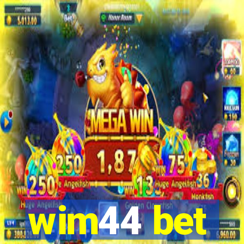 wim44 bet