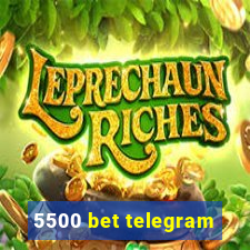 5500 bet telegram