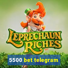 5500 bet telegram