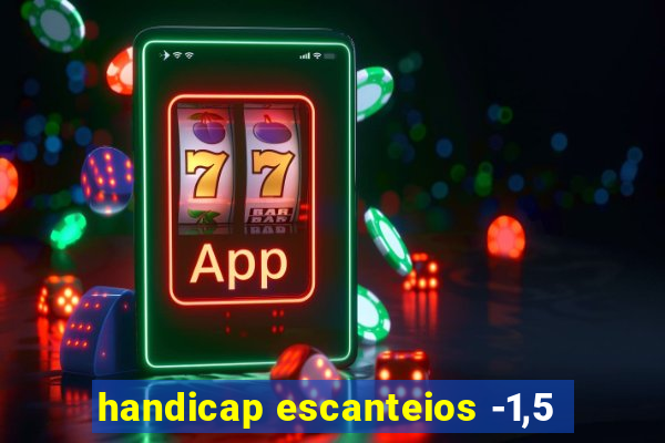 handicap escanteios -1,5