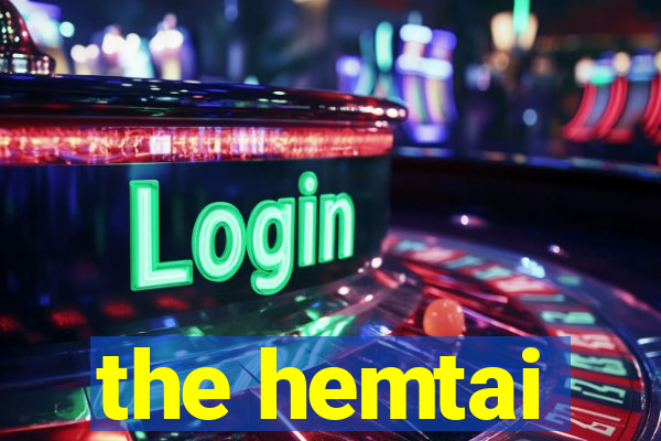 the hemtai