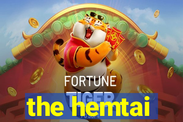 the hemtai