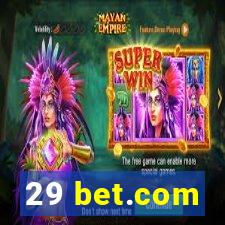 29 bet.com