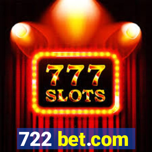 722 bet.com