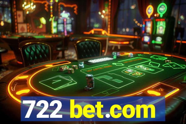 722 bet.com