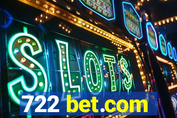 722 bet.com