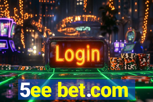 5ee bet.com