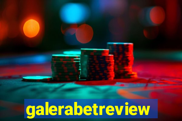 galerabetreview