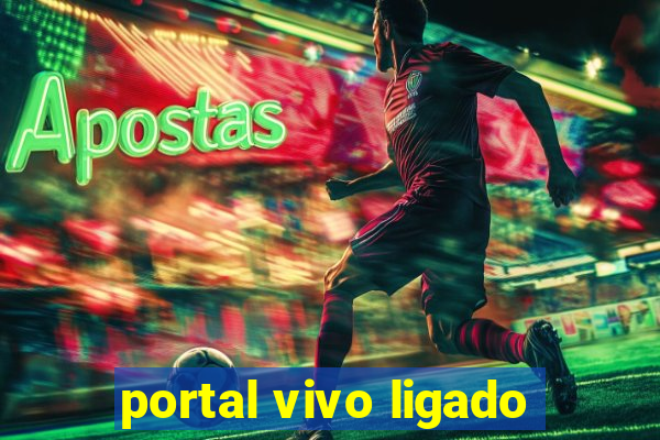 portal vivo ligado