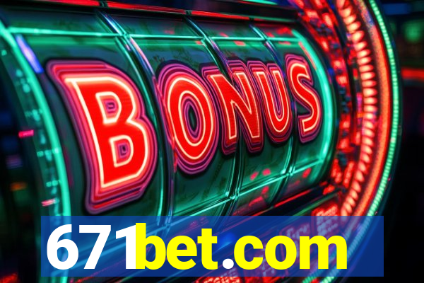 671bet.com