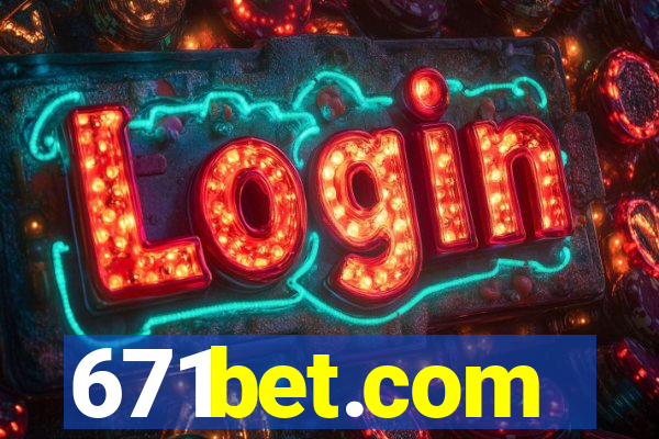 671bet.com