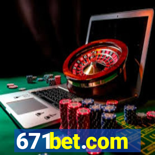 671bet.com