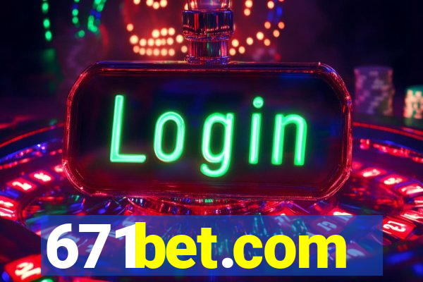 671bet.com