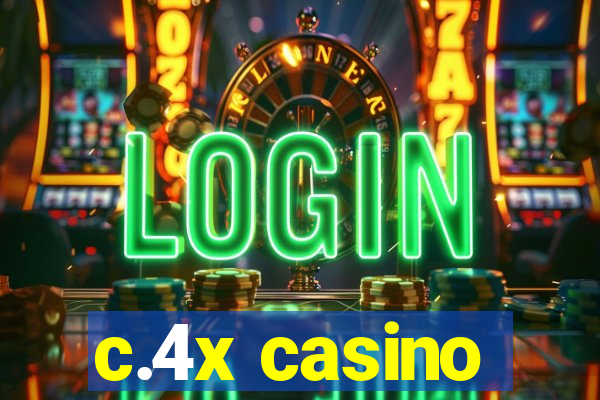 c.4x casino