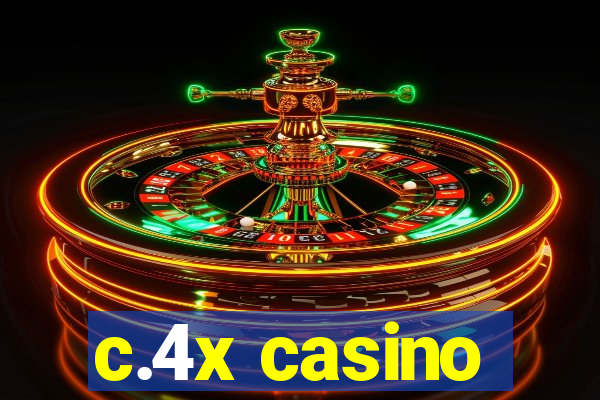 c.4x casino